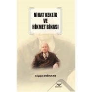 Nihat Keklik Ve Hikmet Binası - Ayşegül Doğrucan