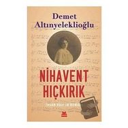 Nihavent Hıçkırık - Demet ALtınyeleklioğlu