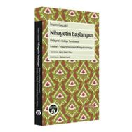 Nihayetin Başlangıcı - İmam Gazzali