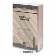 Nijarya'da Tasavvuf - Kadir Özköse