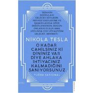 Nikola Tesla - O Kadar Cahilsiniz ki Dininiz Var Diye Ahlaka İhtiyacınız Kalmadığını Sanıyorsunuz - Tuğba Sarıünal