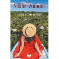 Nilüfer Zamanı - Hatice Yatkın Yetişen