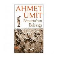 NİNATTANIN BİLEZİĞİ - AHMET ÜMİT