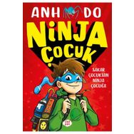 Ninja Çocuk 1 Sakar Çocuktan Ninja Çocuğa - Anh Do