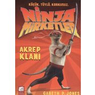 NINJA MIRKETLER - AKREP KLANI KÜÇÜK, TÜYLÜ, KORKUSUZ - GARETH P. JONES