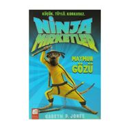 NINJA MIRKETLER - MAYMUN GÖZÜ KÜÇÜK, TÜYLÜ, KORKUSUZ - GARETH P. JONES