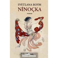 NİNOÇKA - SVETLANA BOYM