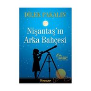 NIŞANTAŞ´IN ARKA BAHÇESI - DILEK PAKALIN