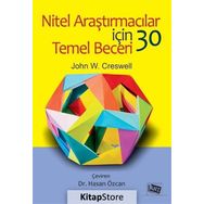 Nitel Araştırmacılar Için 30 Temel Beceri - John W. Creswell
