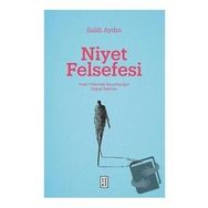 Niyet Felsefesi - Ketebe Yayınları