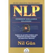Nlp Zihninizi Kullanma Kılavuzu - Nil Gün