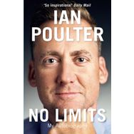 No Limits: My Autobiography - Ian Paulter