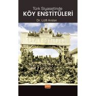 Nobe Bilimsel Eserler Türk Siyasetinde Köy Enstitüleri Lütfi Arslan