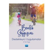 Nobel Akademik Yayıncılık Benlik Saygısını Destekleyici Uygulamalar 7-12 Yaş