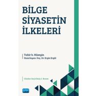 Nobel Akademik Yayıncılık - Bilge Siyasetin İlkeleri