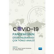 Nobel Akademik Yayıncılık Covid-19 Pandemisinin Disiplinlerarası Çok Yönlü Analizi
