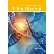 Nobel Akademik Yayıncılık - Diş Hekimliği Öğrencileri İçin Tıbbi Biyoloji ve Genetik