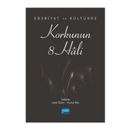 Nobel Akademik Yayıncılık - Edebiyat ve Kültürde Korkunun 8 Hâli