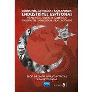 Nobel Akademik Yayıncılık - Ekonomik İstihbarat Kapsamında Endüstriyel Espiyonaj