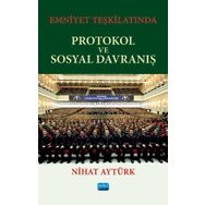 Nobel Akademik Yayıncılık - Emniyet Teşkilatında Protokol ve Sosyal Davranış