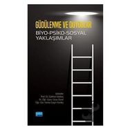 Nobel Akademik Yayıncılık - Güdülenme ve Duygular Biyo-Psiko-Sosyal Yaklaşımlar