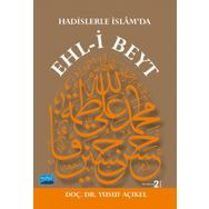 Nobel Akademik Yayıncılık - Hadislerle İslâm’da Ehl-i Beyt