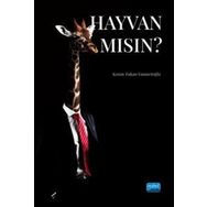 Nobel Akademik Yayıncılık - Hayvan mısın?