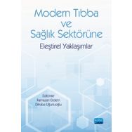 Nobel Akademik Yayıncılık - Modern Tıbba ve Sağlık Sektörüne Eleştirel Yaklaşımlar