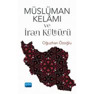 Nobel Akademik Yayıncılık Müslüman Kelamı ve İran Kültürü