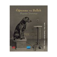 Nobel Akademik Yayıncılık - Öğrenme ve Bellek Beyinden Davranışa - Learning and Memory From Brain to Behavior