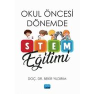 Nobel Akademik Yayıncılık Okul Öncesi Dönemde STEM Eğitimi