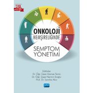 Nobel Akademik Yayıncılık Onkoloji Hemşireliğinde Semptom Yönetimi