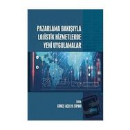 Nobel Akademik Yayıncılık Pazarlama Bakışıyla Lojistik Hizmetlerde Yeni Uygulamalar