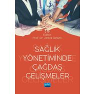 Nobel Akademik Yayıncılık Sağlık Yönetiminde Çağdaş Gelişmeler