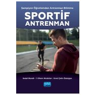 Nobel Akademik Yayıncılık - Şampiyon Öğretisinden Antrenman Bilimine Sportif Antrenman