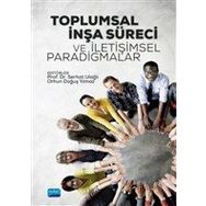 Nobel Akademik Yayıncılık Toplumsal İnşa Süreci ve İletişimsel Paradigmalar