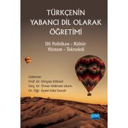 Nobel Akademik Yayıncılık - Türkçenin Yabancı Dil Olarak Öğretimi Dil Politikası - Kültür - Yöntem - Teknoloji
