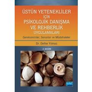Nobel Akademik Yayıncılık Üstün Yetenekliler İçin Psikolojik Danışma ve Rehberlik Uygulamaları Gereksinimler Sorunlar ve Müdahaleler
