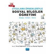 Nobel Akademik Yayıncılık Uygulama Örnekleriyle Sosyal Bilgiler Öğretimi