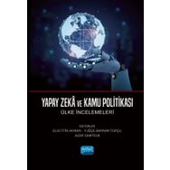 Nobel Akademik Yayıncılık - Yapay Zeka ve Kamu Politikası - Ülke İncelemeleri