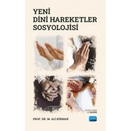 Nobel Akademik Yayıncılık - Yeni Dini Hareketler Sosyolojisi