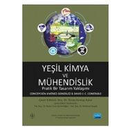 Nobel Akademik Yayıncılık Yeşil Kimya ve Mühendislik Pratik Bir Tasarım Yaklaşımı