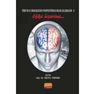 Nobel Akademik Yayıncılık Yönetim ve Organizasyon Perspektifinden Kolluk Çalışmaları Ii Öfke Üzerine..