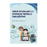 Nobel Akademik Yayıncılık - Zeka Oyunları İle Etkinlik Temelli Fen Eğitimi