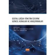 Nobel Bilimsel Eserler Dijital Çağda Yönetim Üzerine Güncel Konular ve Araştırmalar