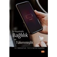 Nobel Bilimsel Eserler İş Hayatında Bağlılık ve Tükenmişlik