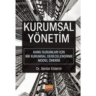 Nobel Bilimsel Eserler - Kurumsal Yönetim Kamu Kurumları İçin Bir Kurumsal Derecelendirme Model Önerisi