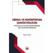 Nobel Bilimsel Eserler - Liberal ve Komüniteryan Çokkültürlülük