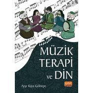 Nobel Bilimsel Eserler - Müzik Terapi ve Din
