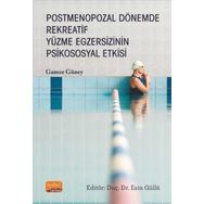 Nobel Bilimsel Eserler - Postmenopozal Dönemde Rekreatif Yüzme Egzersizinin Psikososyal Etkisi